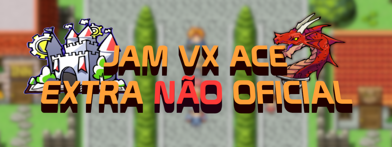 JAM VX ACE EXTRA NÃO OFICIAL!